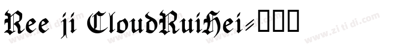 Ree ji CloudRuiHei字体转换